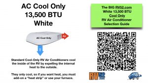 RV Cool-Only Air Conditioner 13500 BTU WHITE Selection Guide