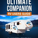Ultimate Companion RV Users Guide - 5th Wheel Edition