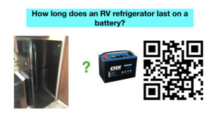 How long does an RV refrigerator run on a battery